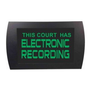 American Recorder Technologies This Court Has Electronic Recording LED Sign - Green