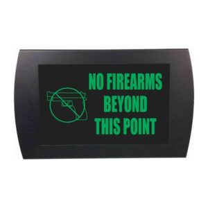 American Recorder Technologies No Firearms Beyond This Point LED Sign - Green